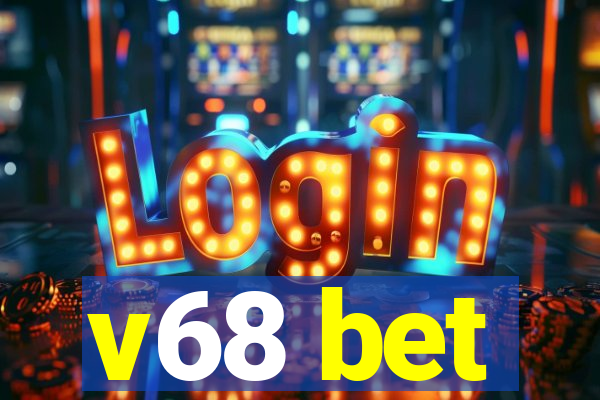 v68 bet