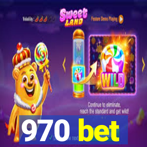 970 bet