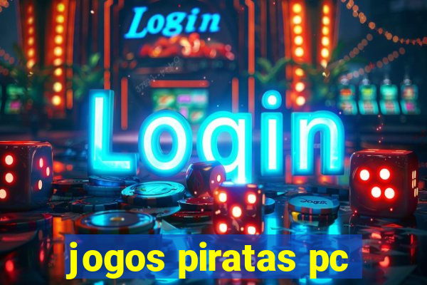 jogos piratas pc