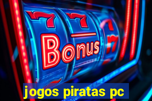 jogos piratas pc