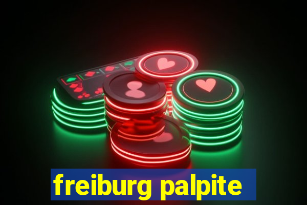 freiburg palpite