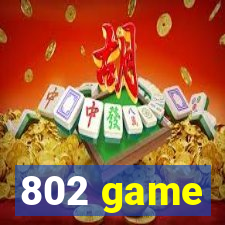 802 game