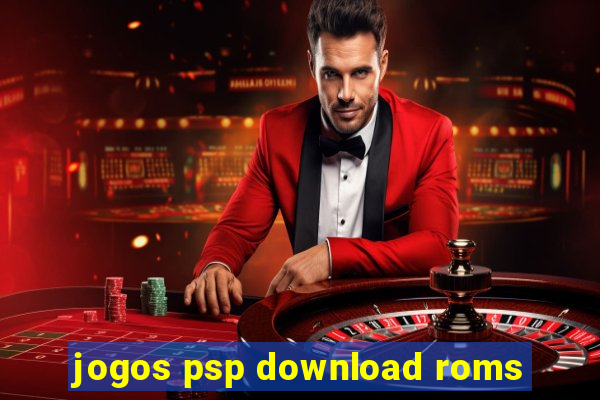 jogos psp download roms