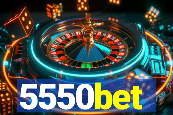 5550bet