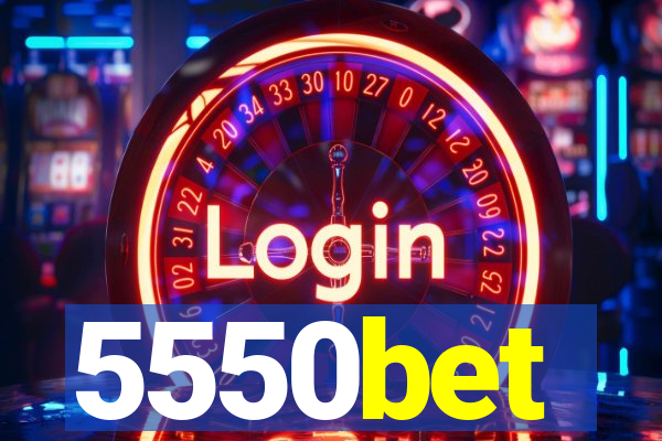 5550bet