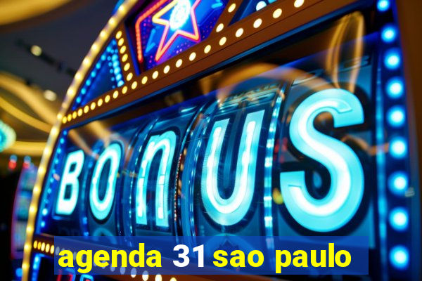 agenda 31 sao paulo