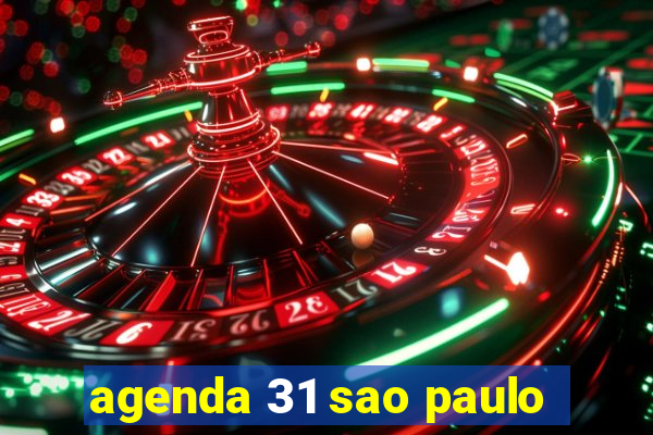 agenda 31 sao paulo