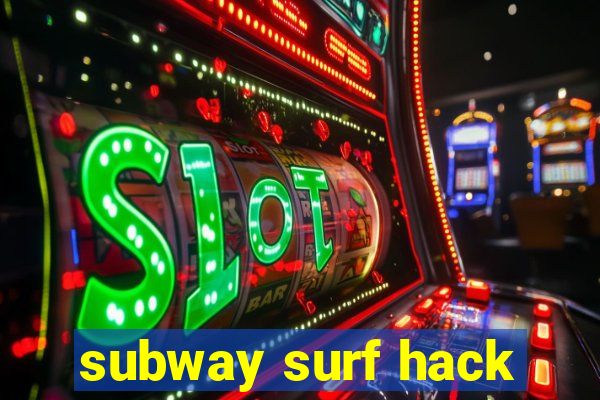 subway surf hack