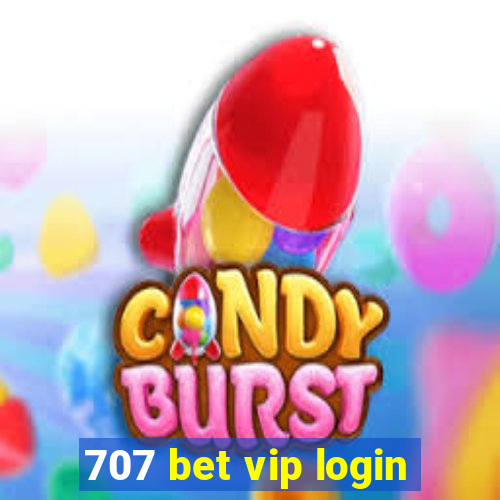 707 bet vip login