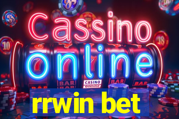 rrwin bet