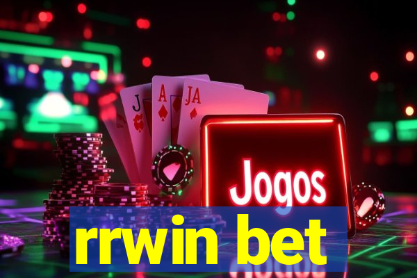 rrwin bet