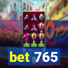 bet 765