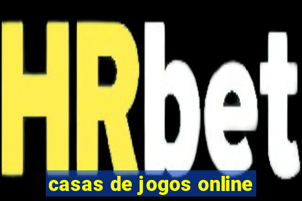 casas de jogos online