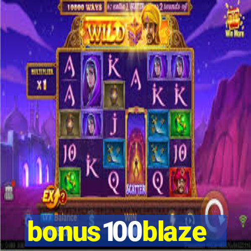 bonus100blaze