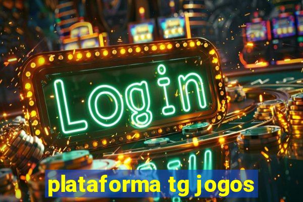 plataforma tg jogos