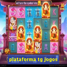 plataforma tg jogos