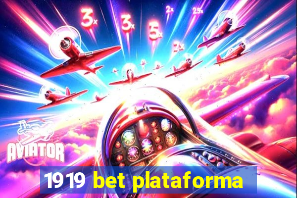 1919 bet plataforma