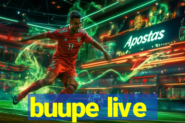 buupe live