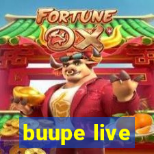 buupe live