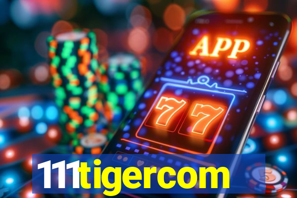 111tigercom