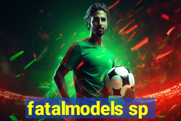 fatalmodels sp