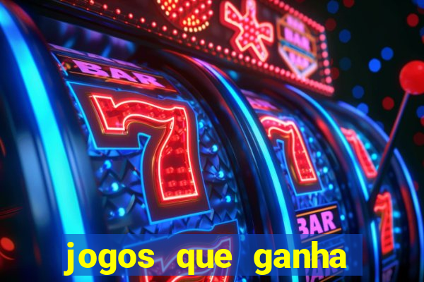 jogos que ganha dinheiro ao se cadastrar