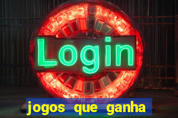 jogos que ganha dinheiro ao se cadastrar