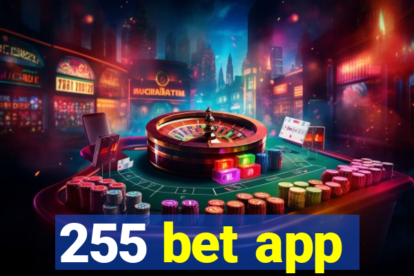 255 bet app