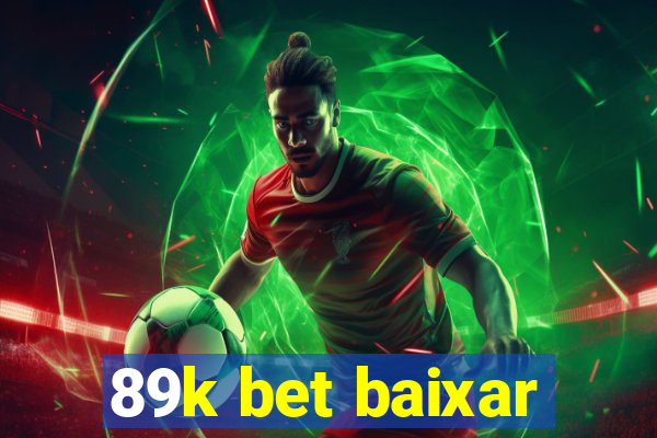 89k bet baixar