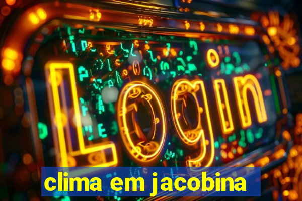 clima em jacobina