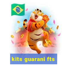 kits guarani fts