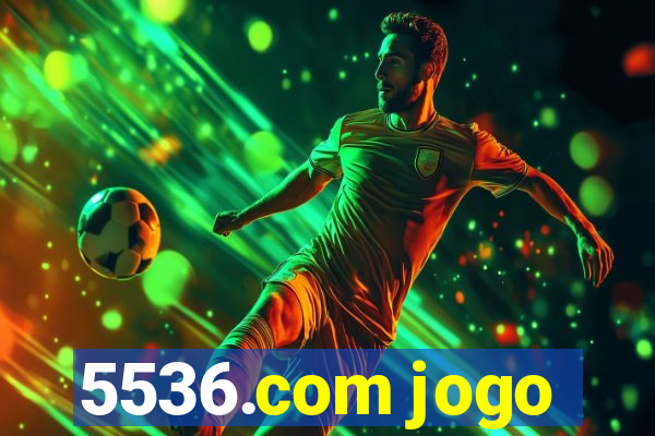 5536.com jogo