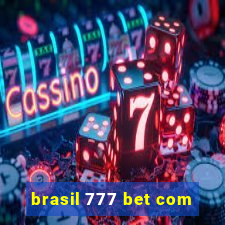 brasil 777 bet com