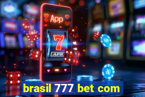 brasil 777 bet com