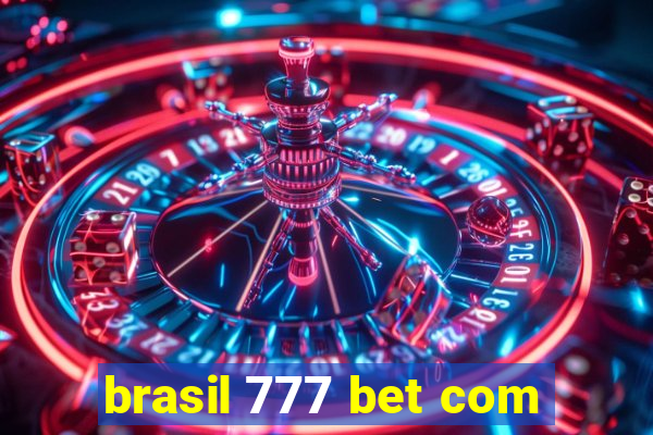 brasil 777 bet com