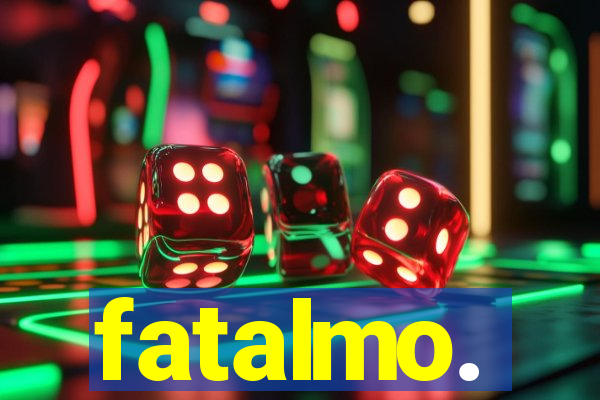 fatalmo.