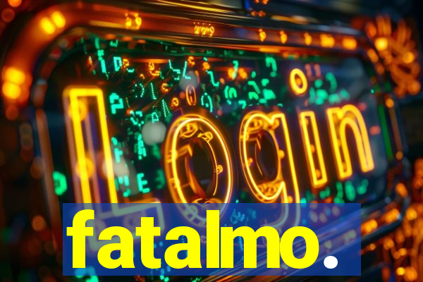 fatalmo.