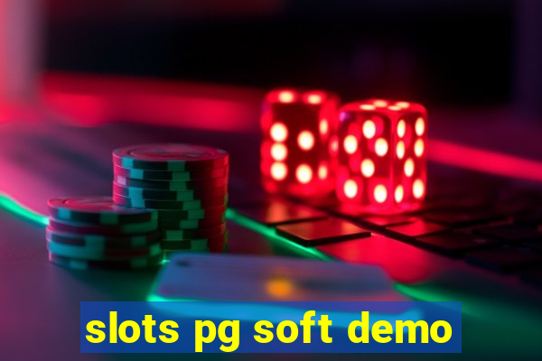 slots pg soft demo