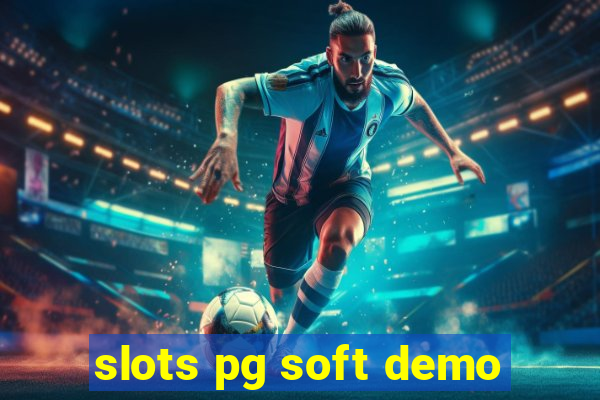 slots pg soft demo