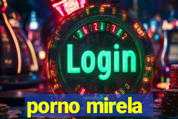 porno mirela