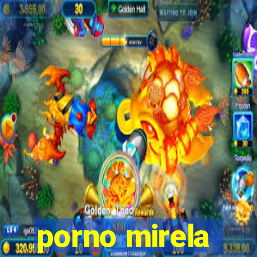 porno mirela