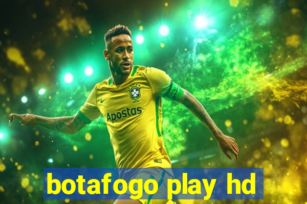 botafogo play hd