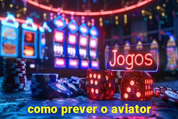 como prever o aviator