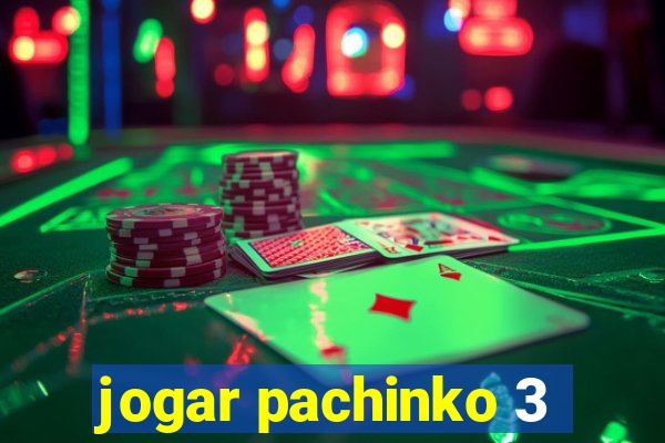 jogar pachinko 3