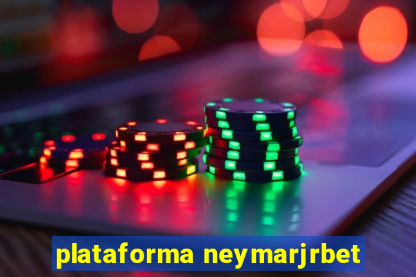 plataforma neymarjrbet