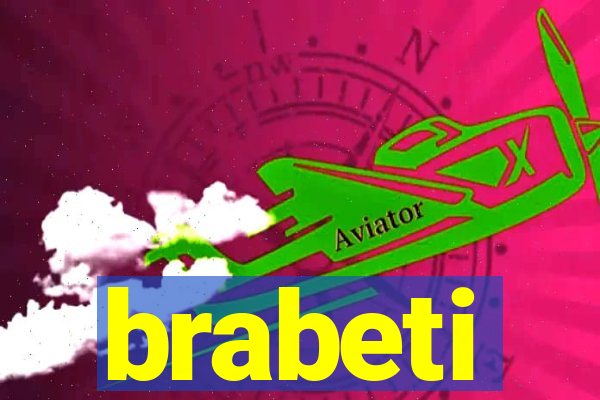 brabeti