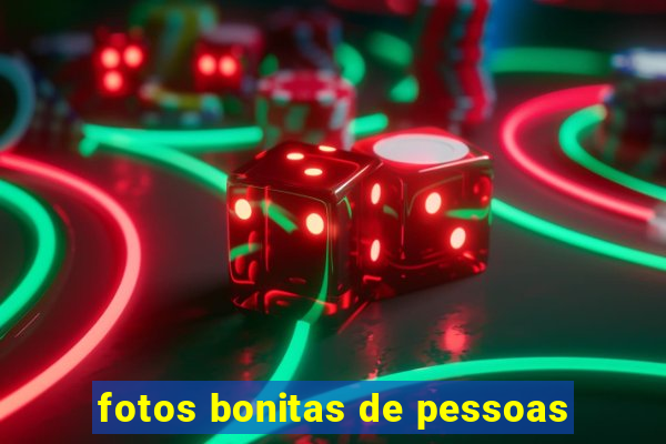 fotos bonitas de pessoas