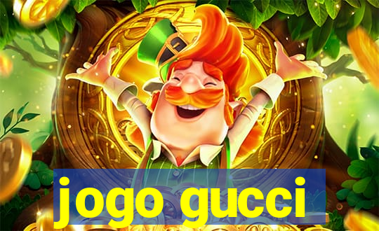 jogo gucci