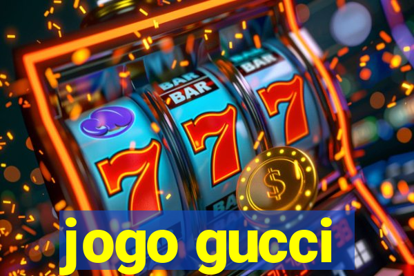 jogo gucci