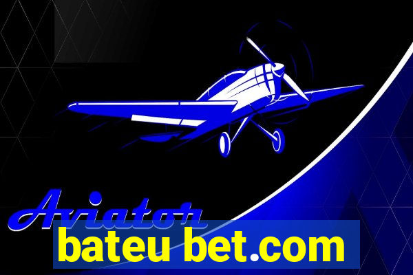 bateu bet.com